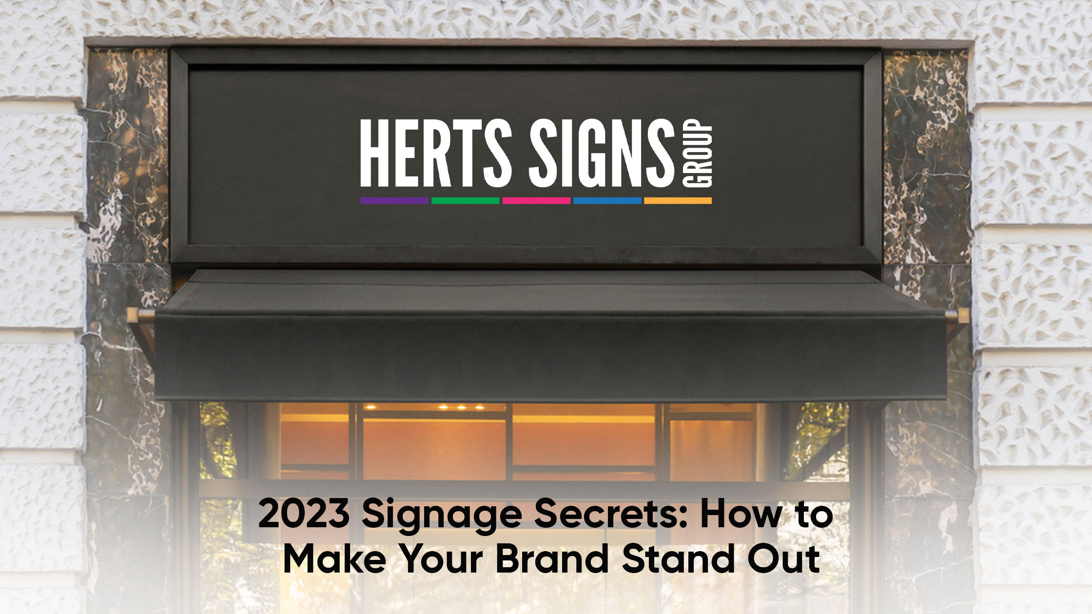 2023 Signage Secrets: How to Make Your Brand Stand Out