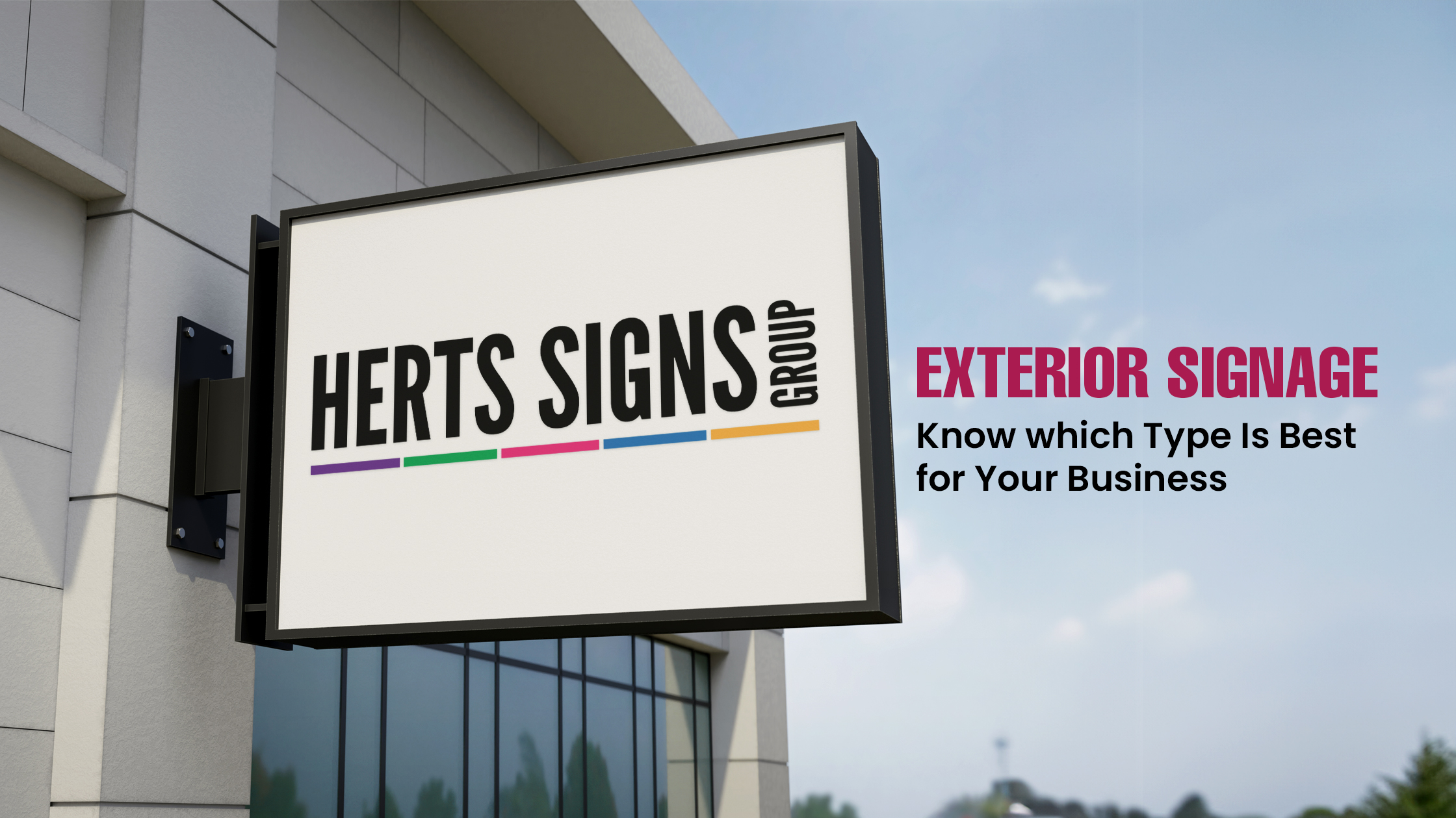 Exterior Signage - Know which Type is best for your business